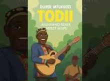 Oliver Mtukudzi - Todii (Amapiano remix Meezy Maps)