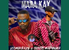 Scotts Maphuma - Mara Kay Feat. LeemcKrazy & ShaunmusiQ