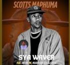 Scotts Maphuma - SyaWaver feat. Uncool MC, Mluusician & Dlala Regal