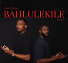 Sundile & Mthunzi – Bahlulekile ft. Sly