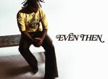 Toosii - Even Then