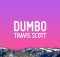 Travis Scott - DUMBO