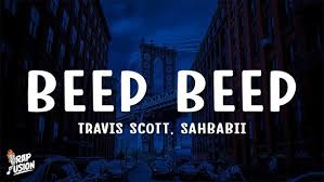 Travis Scott, SahBabii - BEEP BEEP