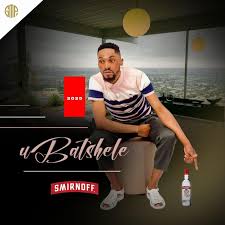 UBatshele - Smirnoff (feat. UMafikizolo)