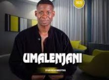 UMalenjani – Ncom’Intombi ft. Chakide
