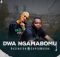 Vusinator – Dwa Ngamabomu ft Super Mosha