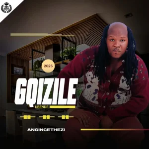 uGqizile – Angincethezi