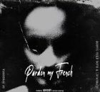 DJ Speedsta – PARDON MY FRENCH ft Zoocci Coke Dope & Lucasraps