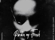 DJ Speedsta – PARDON MY FRENCH ft Zoocci Coke Dope & Lucasraps