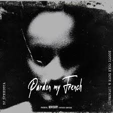 DJ Speedsta – PARDON MY FRENCH ft Zoocci Coke Dope & Lucasraps