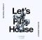 Da Real Emkay – Let’s Play House (Addictive Mix)