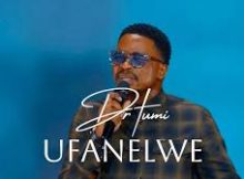 Dr Tumi - Ufanelwe