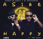 MaWhoo, Kabza De Small ft Ami Faku – Asibe Happy