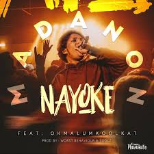 Madanon – Nayoke (feat. Okmalumkoolkat)
