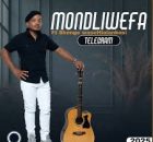 Mondliwefa - Telegram (feat.Shenge wase Hlalankosi)