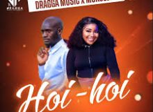 Mukololo – Hoi Hoi ft Dragga Music