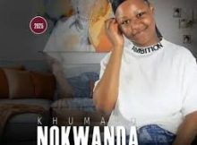 Nokwanda Khumalo - Ngyamthanda Umama wami