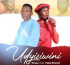 Rhuza - U Dyisiwini (feat. Papa Rhulani)