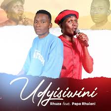 Rhuza - U Dyisiwini (feat. Papa Rhulani)