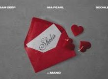 Sam Deep, Nia Pearl & Boohle ft Mano – Shela