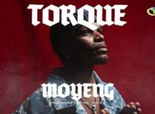 TorQue – Moyeng ft. Ntando Yamahlubi, OHP Sage & Emoji RSA