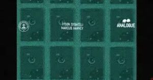 Tyson Sybateli – Analogue Ft Marcus Harvey