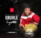 UBUHLE BEJONGO - INHLUPHEKO