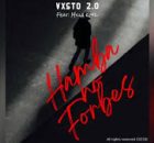 Vxsto 2.0, Milla Keys – Hamba no forbes
