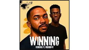 XeinSoul – Winning ft Mbhoro K1