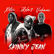 Xosti – Skinny Jean Ft. Zola 7 & Vukani