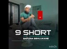 9 SHORT - BAFUNA SEHLUKANE