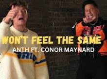 ANTH - Wont Feel The Same (feat. Conor Maynard)