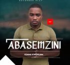 Abasemzini – Ezansi Kwankaba