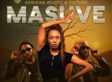 Afrikan Roots & Vutomi – Masuve