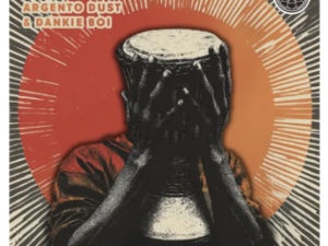 Argento Dust & Dankie Boi – Drum Roll