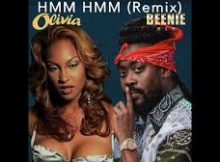 Beenie Man - Hmm Hmm Remix (ft. Olivia)