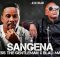 Blaq Major x Bless The Gentleman – SANGENA