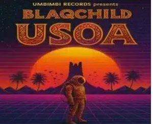 BlaqChild – USOA (Original Mix)
