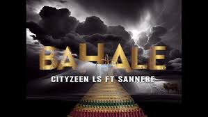 Cityzeen ls ft Sannere - Bahale Remix