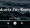 DJ CALL ME - Mama I am Sorry