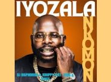 Dj Maphorisa – Iyozala Nkomoni Ft. Xduppy, Zaba & Sykes