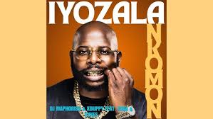 Dj Maphorisa – Iyozala Nkomoni Ft. Xduppy, Zaba & Sykes