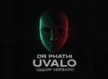 Dr Phathi - Uvalo (Gqom Version)