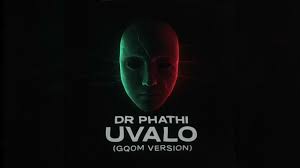 Dr Phathi - Uvalo (Gqom Version)