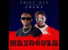 Emiky Rsa - Wazosula Ft Zmowa Sa