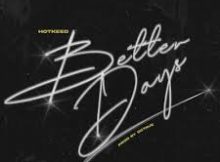Hotkeed - Better Days
