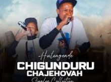 Hulengende - Handisi Kumira (Chigunduru ChaJehovah Singles)