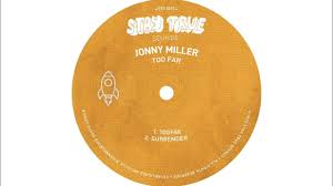 Jonny Miller - Too Far