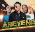 Kaycherlow NLL - Areyeng feat Cliff Kayden and Inkreys