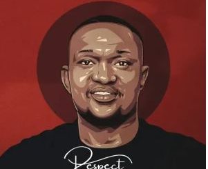 Kaylow – Respect ft DJ Sumbody & Bean RSA